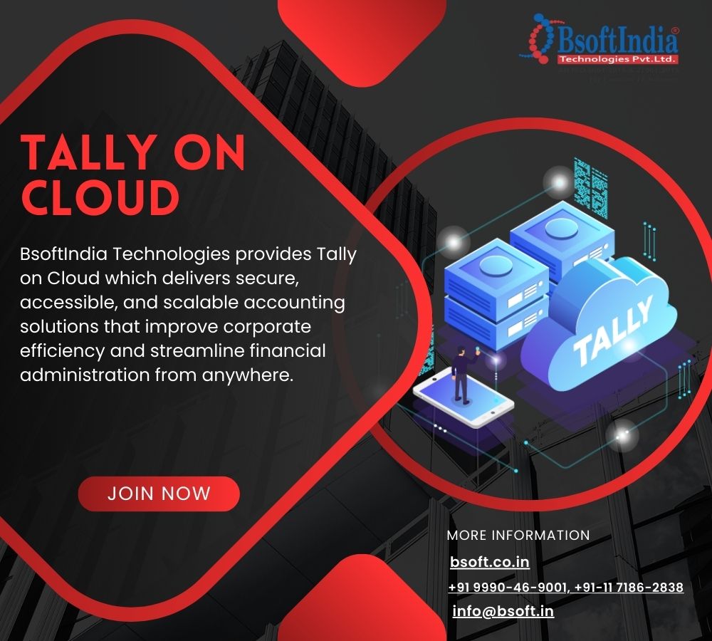 Bsoft India Technologies Brings User-friendly Tally on cloud Service in Delhi